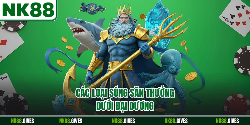 Các loại súng săn thưởng dưới đại dương