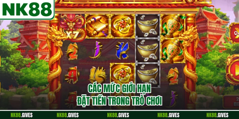 Các mức giới hạn đặt tiền trong trò chơi