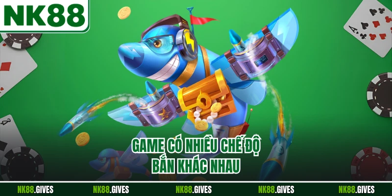 Game có nhiều chế độ bắn khác nhau