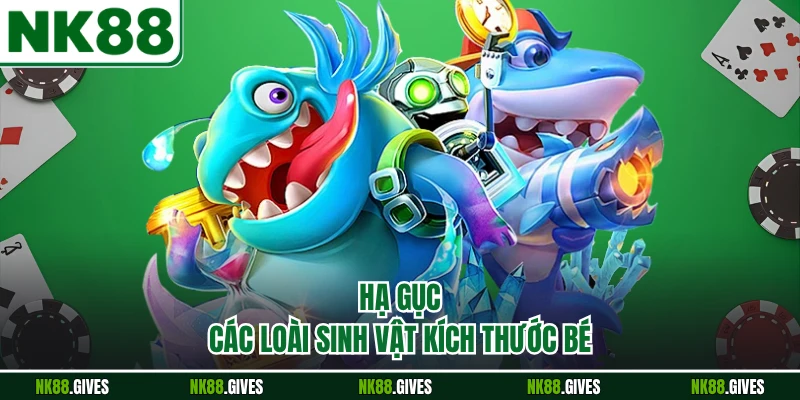 Hạ gục các loài sinh vật kích thước bé