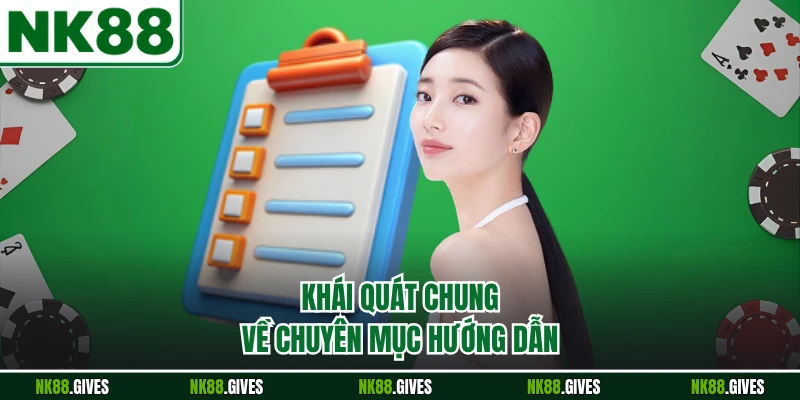 Khái quát chung về chuyên mục hướng dẫn