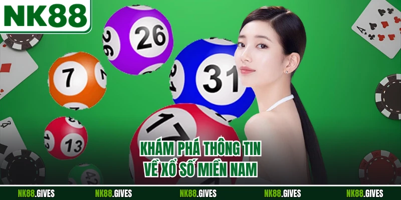 Khám phá thông tin về xổ số miền Nam