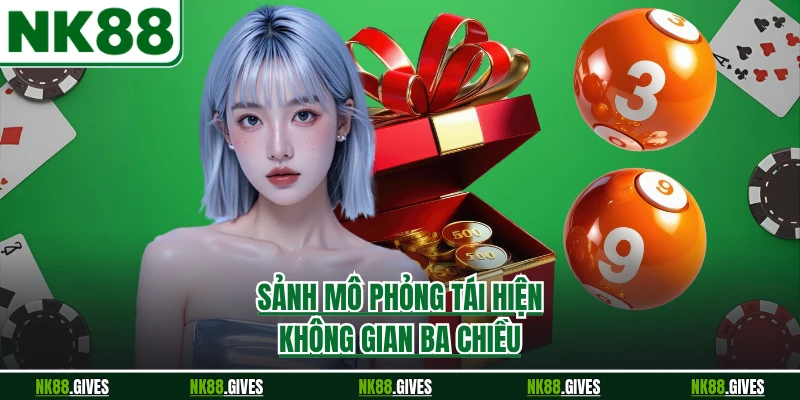 Sảnh mô phỏng tái hiện không gian ba chiều