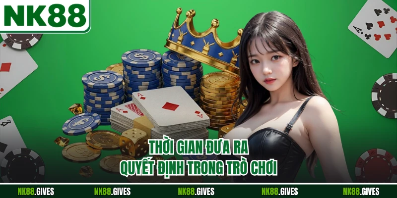 Thời gian đưa ra quyết định trong trò chơi